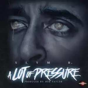 Instrumental: Slym B. - A Lot Of Pressure (Prod. By Rob Taylor)